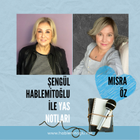 Şengül Hablemitoğlu ile Yas Notları