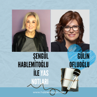 Şengül Hablemitoğlu ile Yas Notları