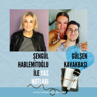Şengül Hablemitoğlu ile Yas Notları