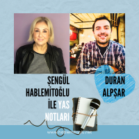 Şengül Hablemitoğlu ile Yas Notları